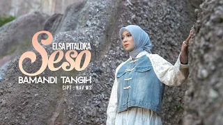elsa pitaloka seso bamandi tangih official music video 