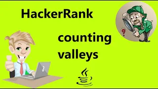 Counting Valleys HackerRank Solution in Java 8 HackerRank Algorithm