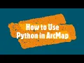 How to Use Python in ArcMap
