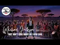 Lagu MICHAEL JACKSON - THEY DONT CARE ABOUT US (Afro Soul Remix) Viral TikTok Version 2026