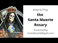 How to Pray the Santa Muerte Rosary