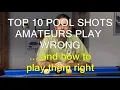 Download Lagu Top 10 POOL SHOTS Amateurs Play Wrong … and How to Play Them Right