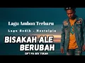 Lagu BISAKAH ALE BERUBAH //- Lagu Ambon Terbaru - Nostalgia - [ Pa Dev Tukan ] . Lagu Terbaru 2026