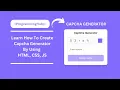 Captcha Generator By Using HTML CSS And JS With Source Code