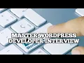 Master WordPress Developer Interview Q A Top Questions Expert Answers