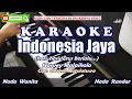 Download Lagu Karaoke Indonesia Jaya (Hari-hari terus berlalu) Nada Wanita