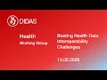 DIDAS Health - Busting Health Data Interoperability Challenges