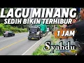 Lagu LAGU 🎶 MINANG TERPOPULER PALING BANYAK DIGUNAKAN UNTUK PERJALANAN NAIK BUS PULANG KE KAMPUNG