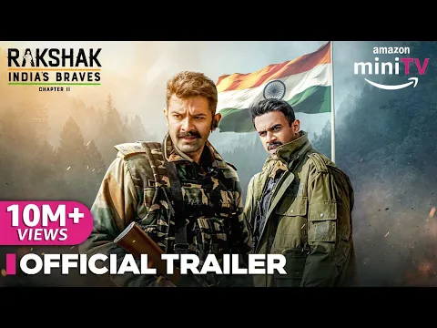 Rakshak India's Braves: Chapter 2 - Official Trailer | Barun Sobti & Surbhi Chandna | Amazon miniTV