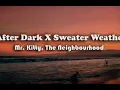 Download Lagu After Dark X Sweater Weather | 2 Hours
