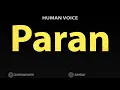 How To Pronounce Paran