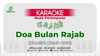 Download Karaoke Doa Bulan Rajab - Khanifah Khani (2024) | Nada Perempuan MP3