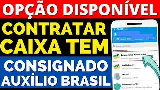 EMPRÉSTIMO AUXÍLIO BRASIL OPÇÃO PARA CONTRATAR DISPONÍVEL NO CAIXA TEM