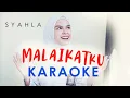 Download Lagu SYAHLA - MALAIKATKU | KARAOKE