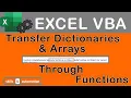 Excel VBA Transfer Dictionaries and Arrays through Functions Make your code more manageable
