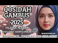 Lagu KOLEKSI TERMAHAL QASIDAH MERDUU 🎶 PALING  BANYAK DICARI 2025|| ENAK DIDENGAR || MUSIK GAMBUS VIRALL