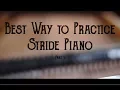Best Way to Practice Stride Piano