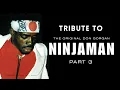 Lagu Tribute To Ninjaman Part 3