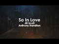 So In Love | Jill Scott ft Anthony Hamilton