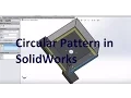 How to use circular pattern in assembly SolidWorks