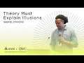 Theory Must Explain Illusions - Gabriel Simmons