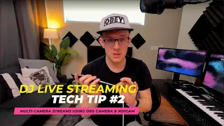 dj live stream tip 2 multi camera stream with obs camera u0026 ndicam