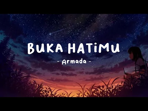 Download MP3 Buka Hatimu - Armada (lirik lagu)