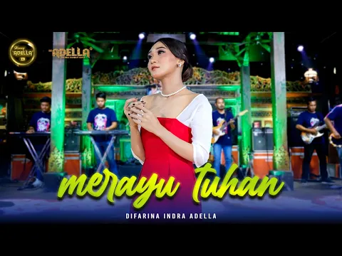 Download MP3 MERAYU TUHAN - Difarina Indra Adella - OM ADELLA