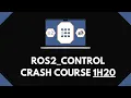 ros2 - control with ROS2 1h20 Crash Course
