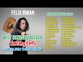 Download Lagu Felix Irwan Best Song Cover 2020 Full Album 100% Tanpa Iklan