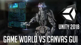 Differences between Canvas GUI Elements vs Gameplay Objects Unity 2018 Tutorial