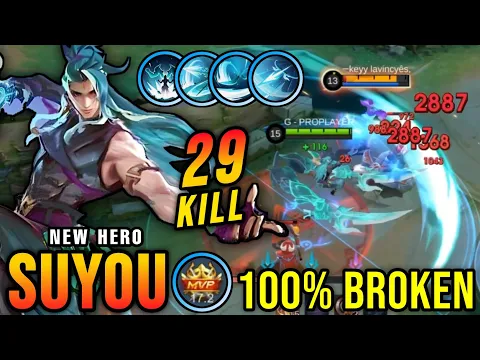 Download MP3 29 Kills!! New Hero Suyou Mobile Legends 100% Broken!! - New Hero Tryout ~ MLBB