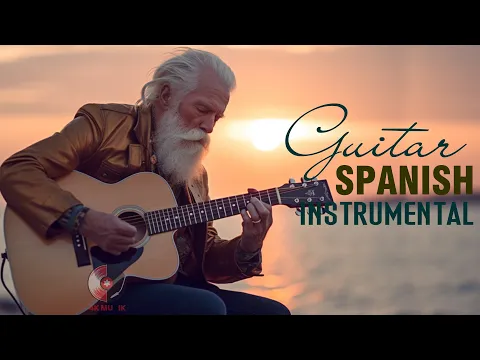 Download MP3 BEAUTIFUL SPANISH GUITAR | Cha Cha - Rumba - Mambo -Samba | Super Relaxing Guitar Instrumental Music