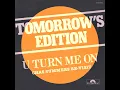 Download Lagu Tomorrow's Edition - U Turn Me On (Chas Summers Re-visit)