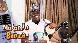 Dauda Kahutu Rarara Mutumin Banza Official Audio 2024 