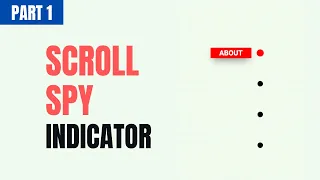How To Create A Scroll Spy Indicator Using HTML CSS JavaScript - Part 1