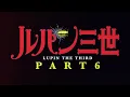 Video di LUPIN THE 3rd PART 6 - Official Teaser Trailer