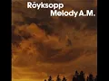 Royksopp - Sparks