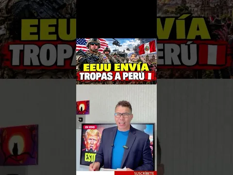🚨#URGENTE EEUU COMIENZA LA INVASIÓN en PERU! se viene algo terrible😳