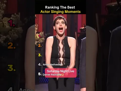 Ranking The Best Actor Singing Moments 🎶🤩