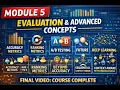 MODULE 5 EVALUATION ADVANCED CONCEPTS