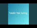 Lagu Takdir Tak Saling