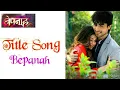 Lagu Bepanah Serial Title Song