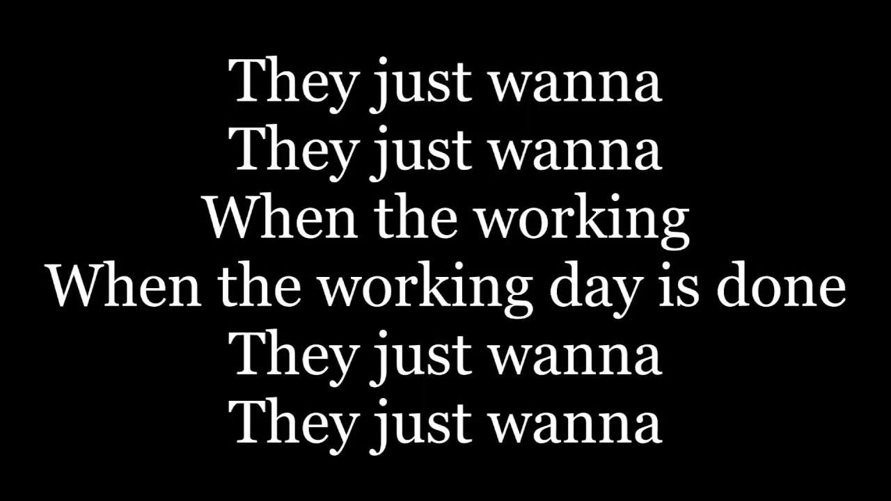 Cyndi Lauper - Girls Just Want To Have Fun (letra) Cyndi Lauper - Girls Just Want To Have Fun (letra)