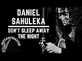 Download Lagu Daniel Sahuleka - Don't Sleep Away The Night (Live @ Medan Master Jazz 2018)