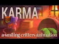 Download Lagu KARMA - A Smiling Critters Collaborative Animation