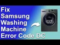 How To Fix The Error Code DC On Samsung Washing Machine - Meaning Causes Solutions Ideal Fix