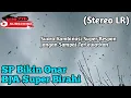 SP BIKIN ONAR TWB STEREO BJA SUPER BIRAHI _ SUARA WALET KOMBINASI SUPER RESPON