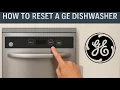 How to Reset ANY GE Dishwasher 3 Ways Soft Hard Monogram Profile Old New Steel Black White