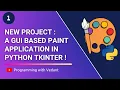 Paint Application in Tkinter Python GUI Development Part I Tutorial